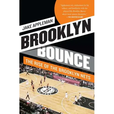 Brooklyn Bounce: The Rise of the Brooklyn Nets