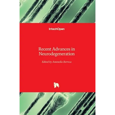Recent Advances in Neurodegeneration