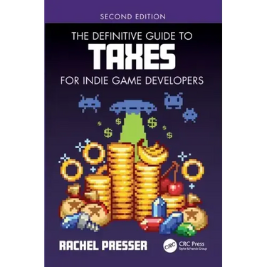 The Definitive Guide to Taxes for Indie Game Developers