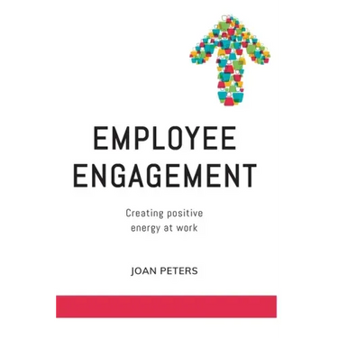 Employee Engagement: Creating Positive Energy at Work