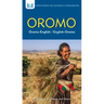 Oromo-English/ English-Oromo Dictionary & Phrasebook