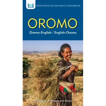 Oromo-English/ English-Oromo Dictionary & Phrasebook