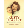 Rusty Dearest