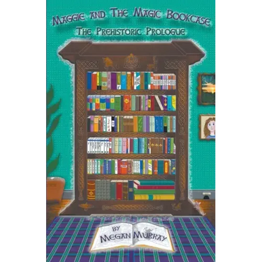 Maggie and The Magic Bookcase: The Prehistoric Prologue