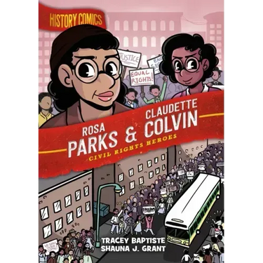 History Comics: Rosa Parks & Claudette Colvin: Civil Rights Heroes