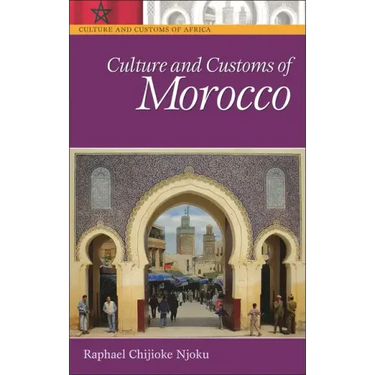 Culture and Customs of Morocco