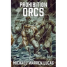 Prohibition Orcs