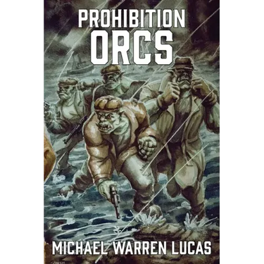 Prohibition Orcs