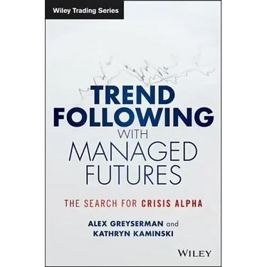 Trend Following with Managed Futures: The Search for Crisis Alpha