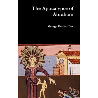 The Apocalypse of Abraham