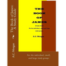 The Book of James: A Study Guide: For the individual, small, and large study groups