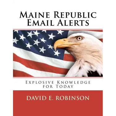 Maine Republic Email Alerts: Exploding Knowledge for Today