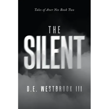 The Silent: Tales of Aver Nes Book Two