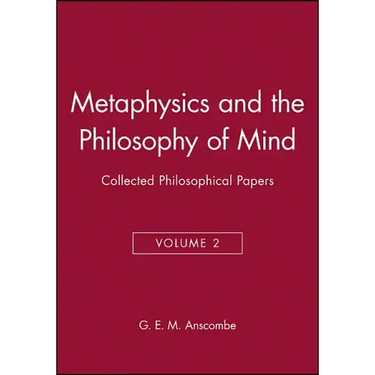 Metaphysics and the Philosophy of Mind: Collected Philosophical Papers, Volume 2