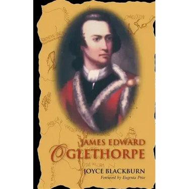James Edward Oglethorpe: Foreword by Eugenia Price