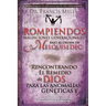 Rompiendo Maldiciones Generacionales Bajo El Orden de Melquisedec: Rencontrando El Remedio de Dios Para las Anomalías Genéticas y Generacionales