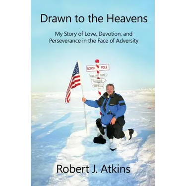 Drawn to the Heavens: My Story of Love, Devotion, and Perseverance in the Face of Adversity
