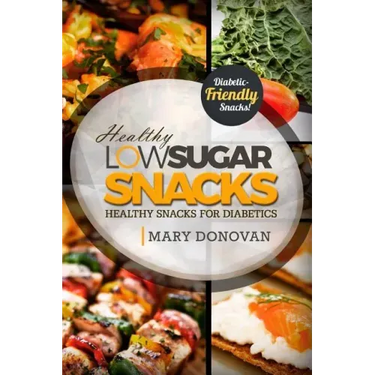 Low Sugar Snacks: Healthy Snacks For Diabetics