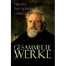 Gesammelte Werke: Der versiegelte Engel, Eine Teufelsaustreibung, Die Lady Makbeth des Mzensker Landkreises, Der Toupetkünstler, Figura,