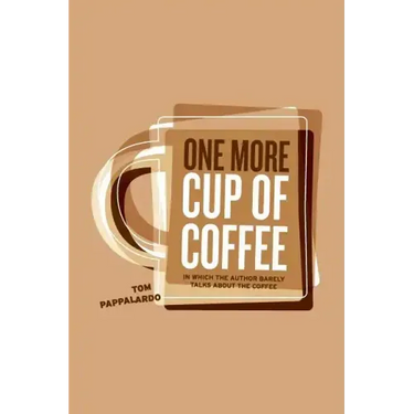 One More Cup Of Coffee