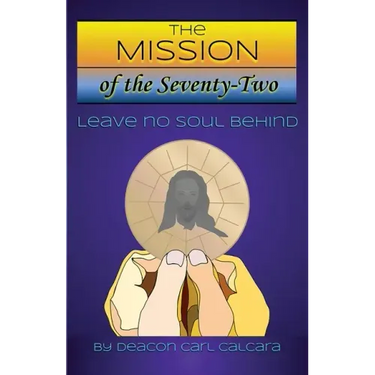The Mission of The Seventy-Two