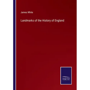 Landmarks of the History of England