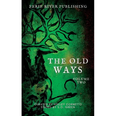 The Old Ways: Volume Two