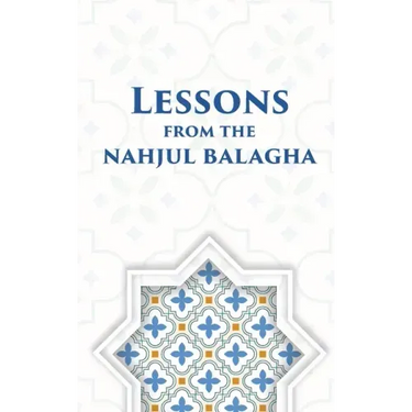 Lessons from the Nahjul Balagha