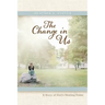 The Change in Us: A Story of God's Healing Power