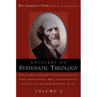 Lectures on Systematic Theology Volume 2