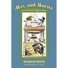 Max and Moritz and Other Bad Boy Tales