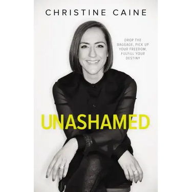 Unashamed: Drop the Baggage, Pick Up Your Freedom, Fulfill Your Destiny