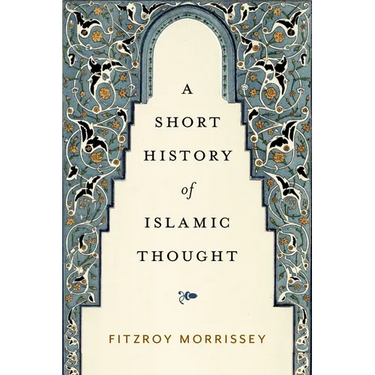 A Short History of Islamic Thought