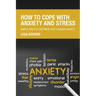How to Cope with Anxiety and Stress