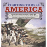 Fighting to Rule America Causes and Results of French & Indian War U.S. Revolutionary Period Fourth Grade History Children's American Revolution Histo