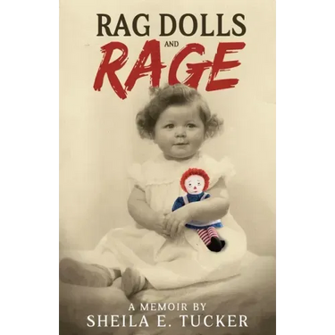 Rag Dolls And Rage: A Memoir