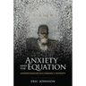 Anxiety and the Equation: Understanding Boltzmann's Entropy