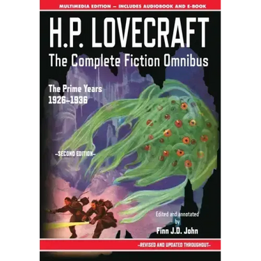 H.P. Lovecraft - The Complete Fiction Omnibus Collection - Second Edition: The Prime Years: 1926-1936