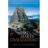 What Makes Civilization?