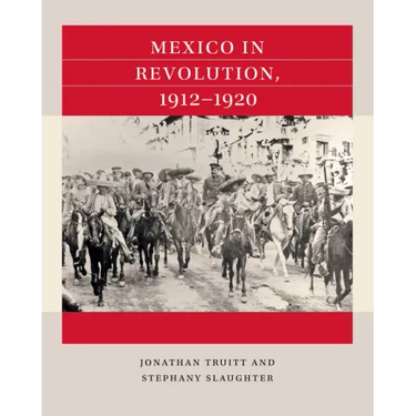 Mexico in Revolution, 1912-1920