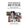 The Book Is Better: Stories Inspired by Not-So-Major Motion Pictures
