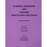 Planning Organization and Teaching Agricultural Mechanics