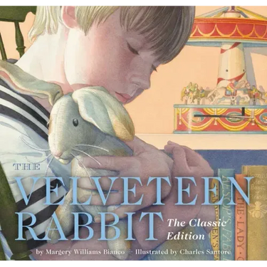 The Velveteen Rabbit Hardcover: The Classic Edition by Acclaimed Illustrator, Charles Santore