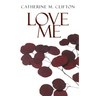 Love Me