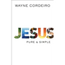 Jesus: Pure & Simple