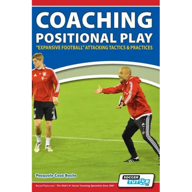 Coaching Positional Play - ''Expansive Football'' Attacking Tactics & Practices