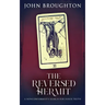 The Reversed Hermit: A Nonconformist's Search For Inner Truth