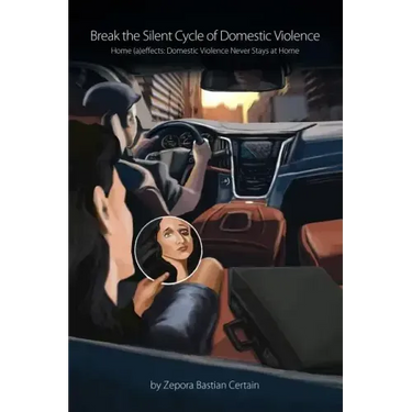Break the Silent Cycle of Domestic Violence: Home (a)effects: Domestic Violence Never Stays at Home
