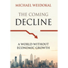 The Coming Decline: A World Without Economic Growth