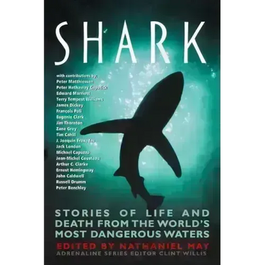 Shark: Stories of Life and Death from the World's Most Dangerous Waters